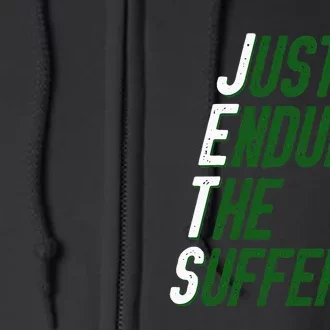 Just Endure The Suffering Full Zip Hoodie