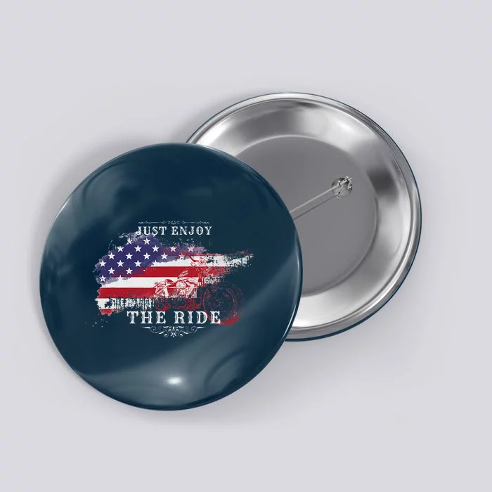 Just Enjoy The Ride Motorcycle Usa Flag Distressed Retro Button