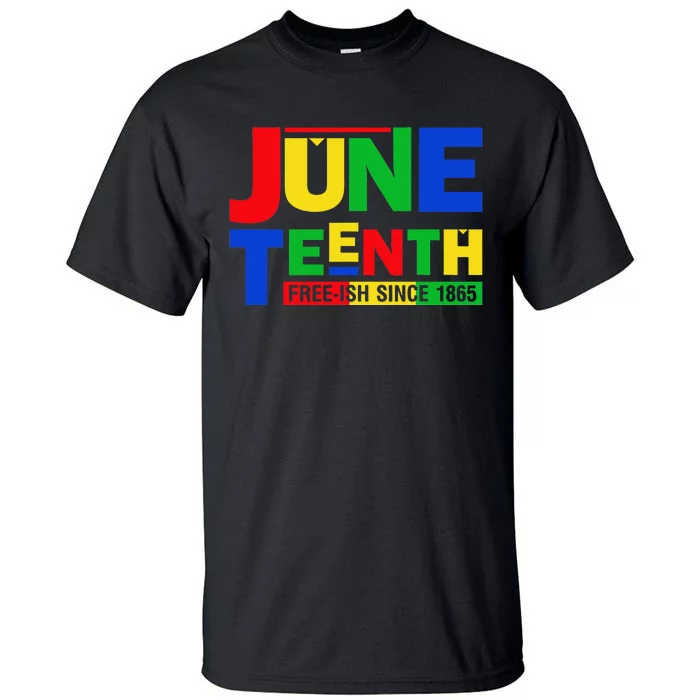 Juneteenth Freeish 1865 Black History Afro American Tall T-Shirt