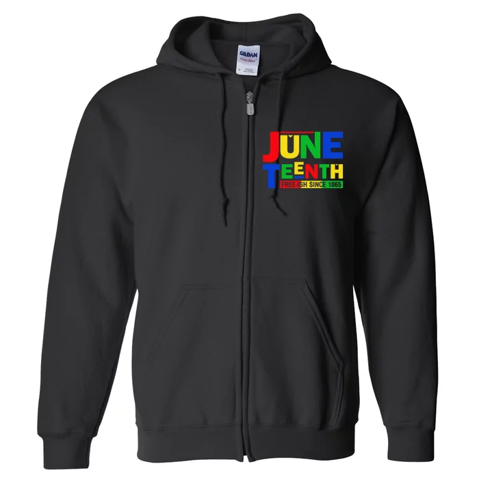 Juneteenth Freeish 1865 Black History Afro American Full Zip Hoodie