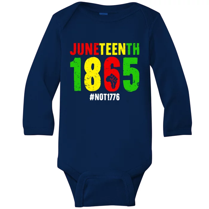 Juneteenth Freedom 1865 Not 1776 Proud Black History Month Gift Baby Long Sleeve Bodysuit