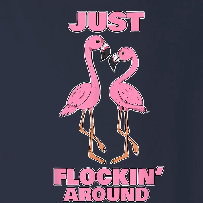 Just Flockin' Around! Funny Flamingo Dancing Joke Toddler Long Sleeve Shirt