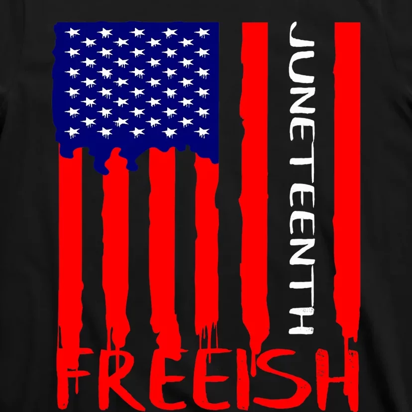 Juneteenth Freeish American Flag T-Shirt