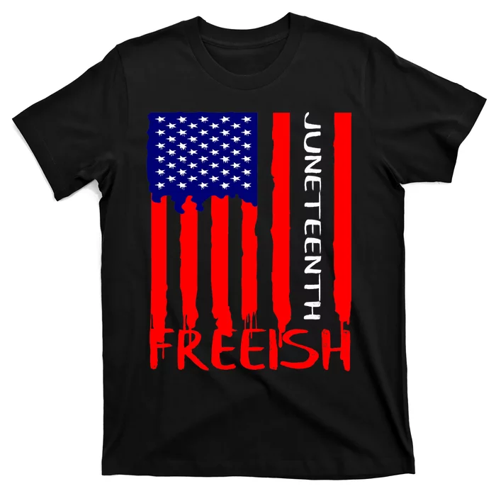 Juneteenth Freeish American Flag T-Shirt