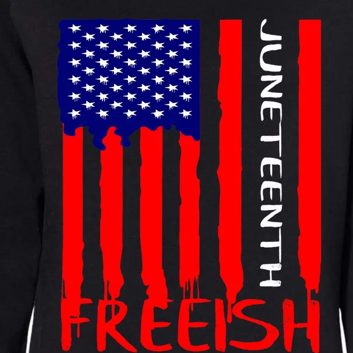 Juneteenth Freeish American Flag Womens California Wash Sweatshirt