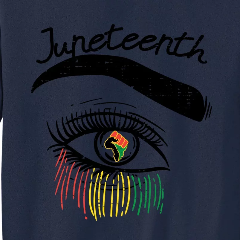 Juneteenth Flag African Eye June 19th Black Pride Women Gift Tall Sweatshirt