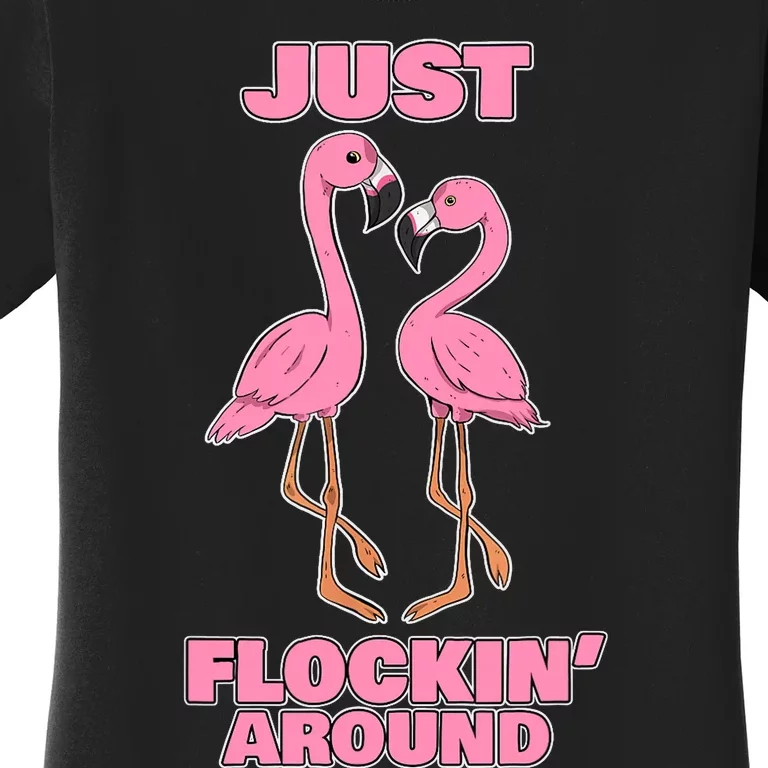 Just Flockin' Around! Funny Flamingo Dancing Joke Women's T-Shirt