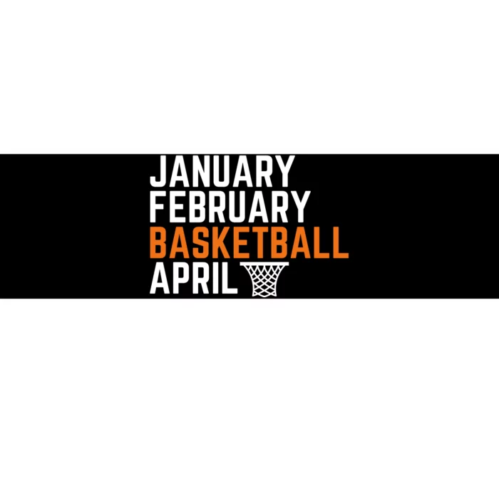 January February Basketball April Madness College Bumper Sticker