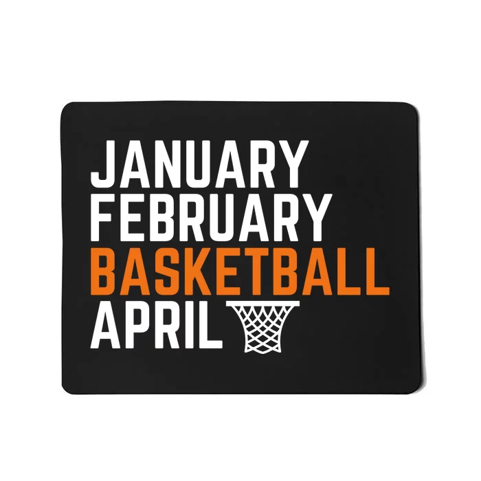 January February Basketball April Madness College Mousepad