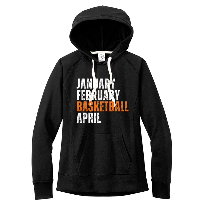 January February Basketball April Madness College Women's Fleece Hoodie