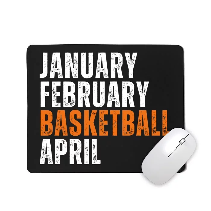 January February Basketball April Madness College Mousepad