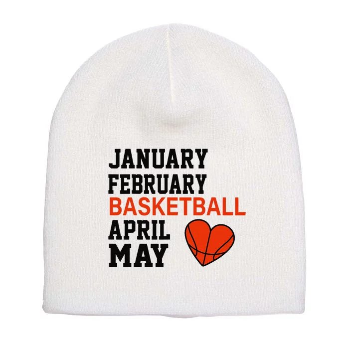 January February Basketball April Funny Apparel Short Acrylic Beanie