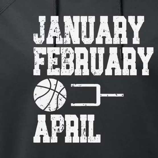 January February Basketball April - Funny Basketball Team Performance Fleece Hoodie