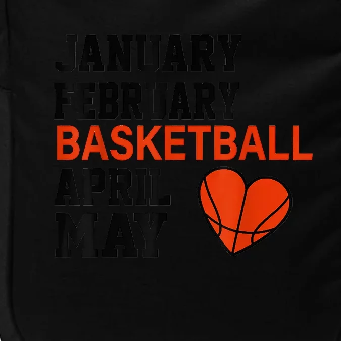 January February Basketball April Funny Apparel Impact Tech Backpack