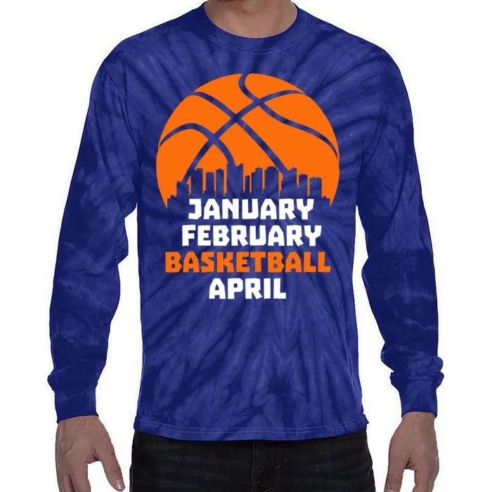 January February Basketball April Madness College Basketball Season Tie-Dye Long Sleeve Shirt