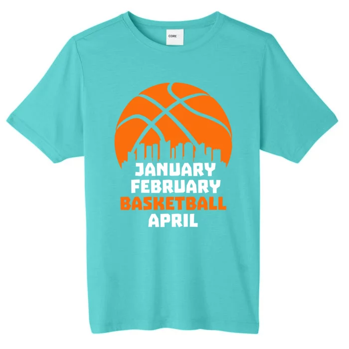 January February Basketball April Madness College Basketball Season ChromaSoft Performance T-Shirt