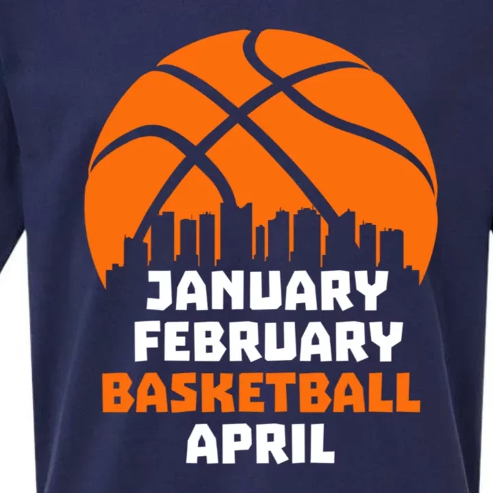 January February Basketball April Madness College Basketball Season Sueded Cloud Jersey T-Shirt