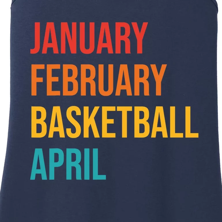 January February Basketball April Funny Retro Ladies Essential Tank