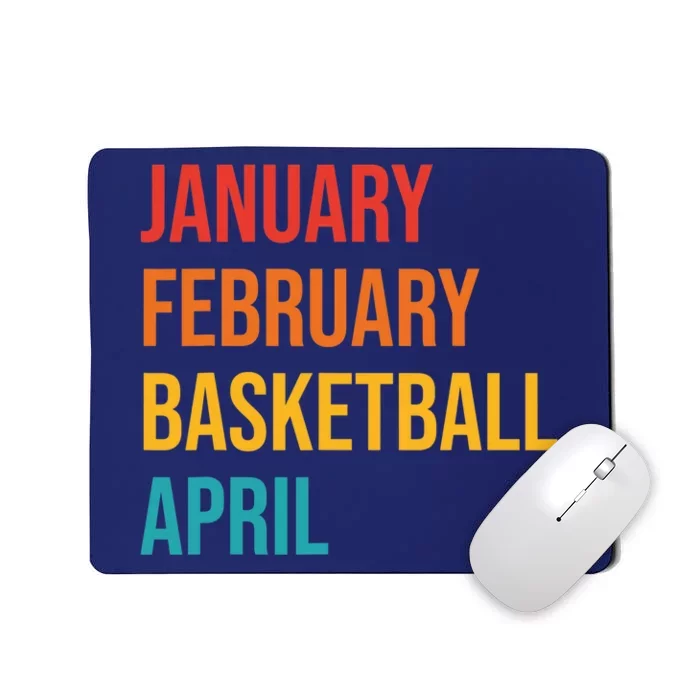 January February Basketball April Funny Retro Mousepad