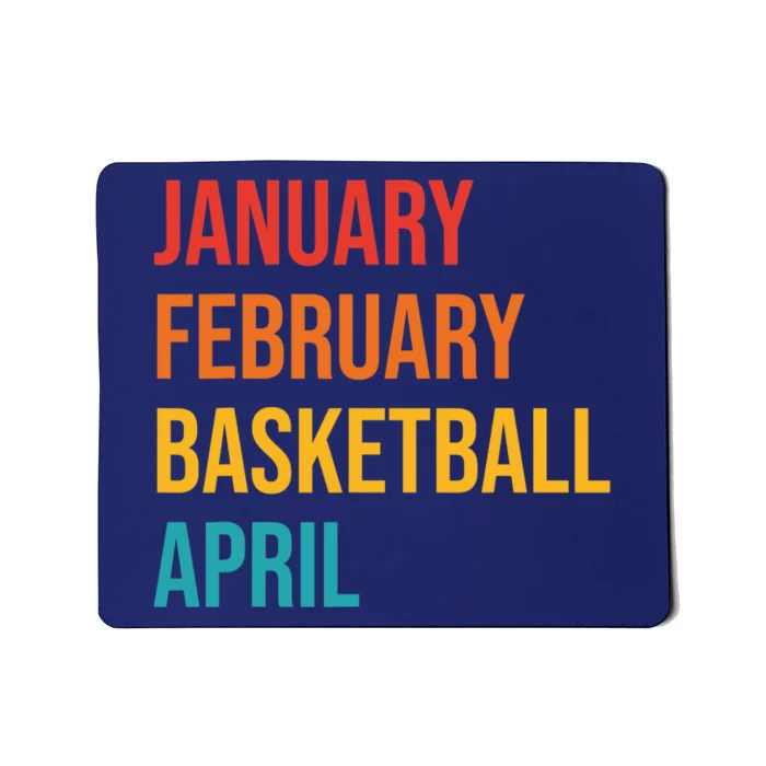 January February Basketball April Funny Retro Mousepad