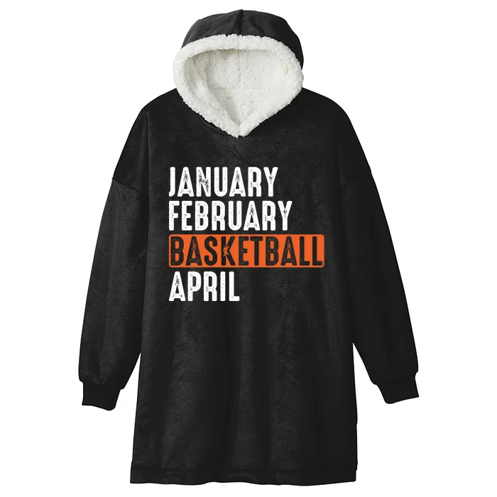 January February Basketball April Funny Vintage Hooded Wearable Blanket