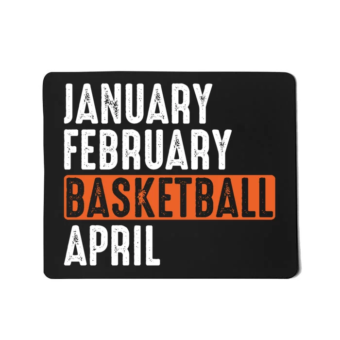 January February Basketball April Funny Vintage Mousepad