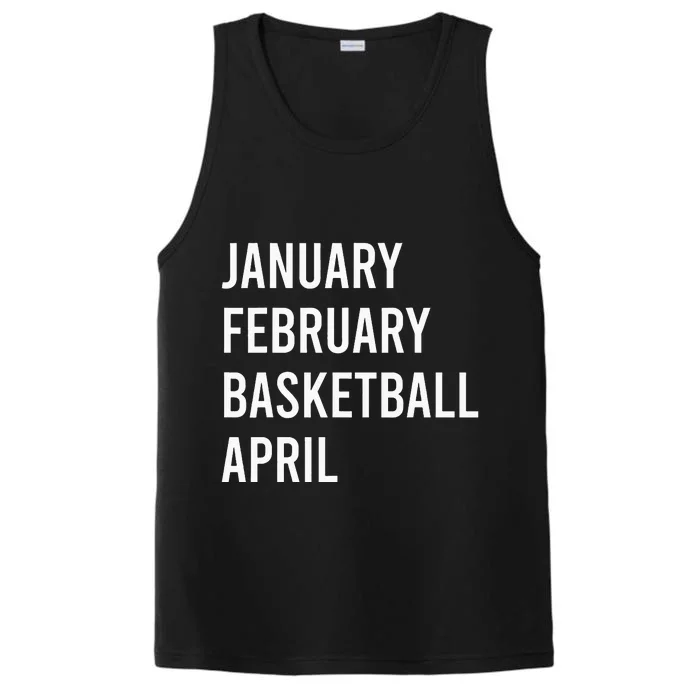 January February Basketball April Funny Basketball Season Performance Tank