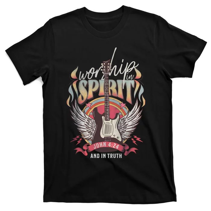 Jesus Faith Based Worship In Spirit T-Shirt