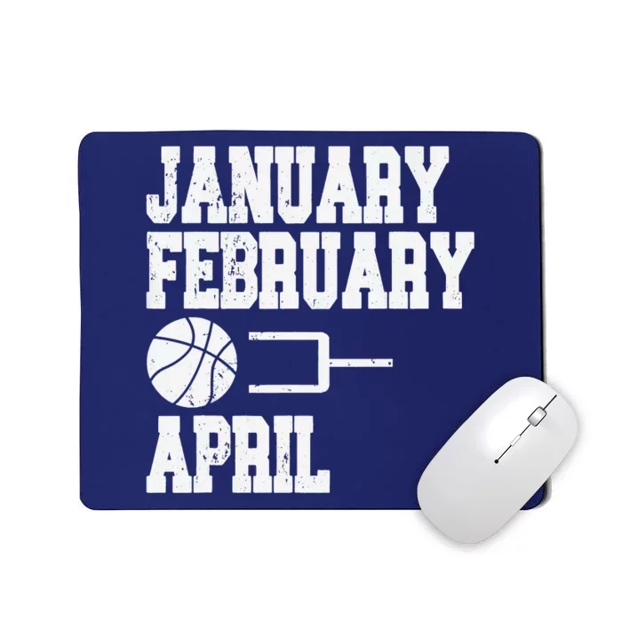 January February Basketball April Funny Basketball Team Mousepad