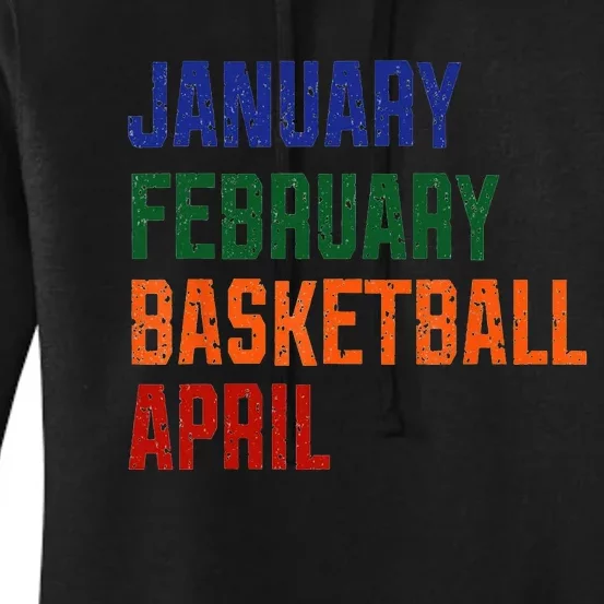 January February Basketball April Women's Pullover Hoodie