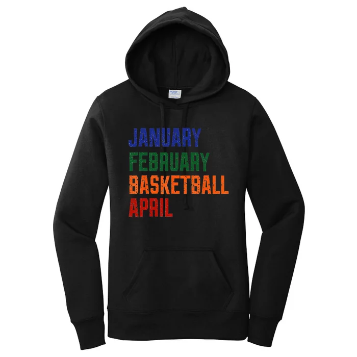 January February Basketball April Women's Pullover Hoodie