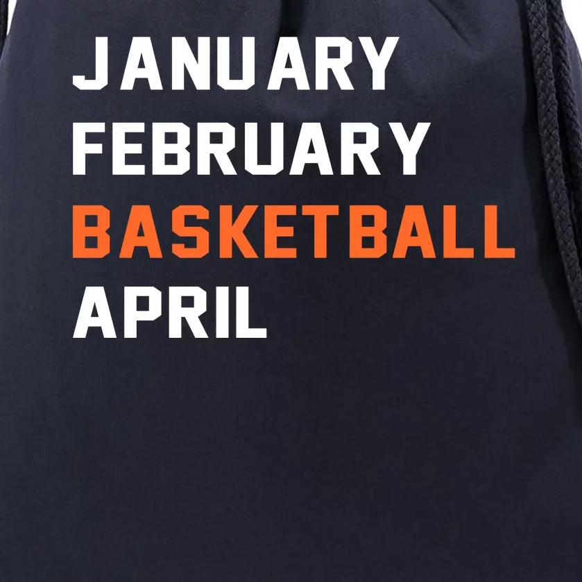 January February Basketball April College Basketball Fan Drawstring Bag