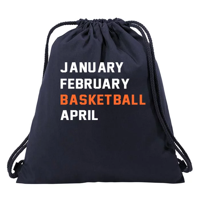 January February Basketball April College Basketball Fan Drawstring Bag