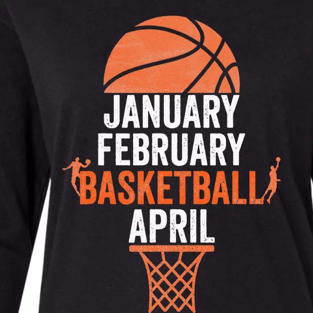 January February Basketball April College March Basketball Womens Cotton Relaxed Long Sleeve T-Shirt