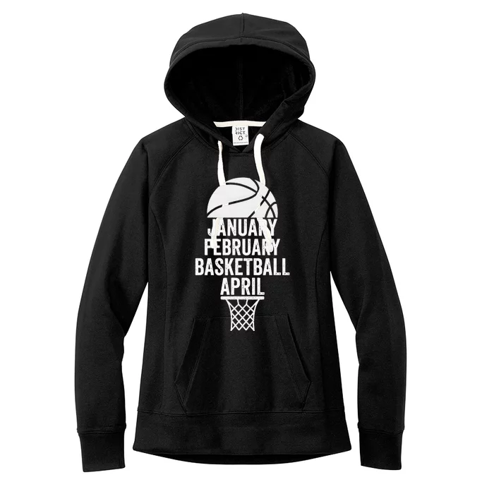 January February Basketball April March College Basketball Women's Fleece Hoodie