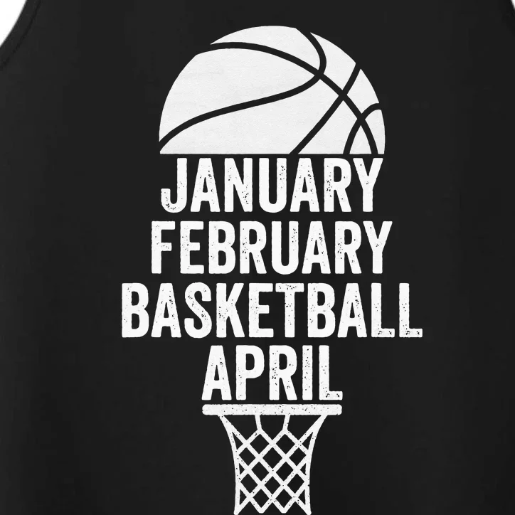 January February Basketball April Funny Basketball Season Performance Tank