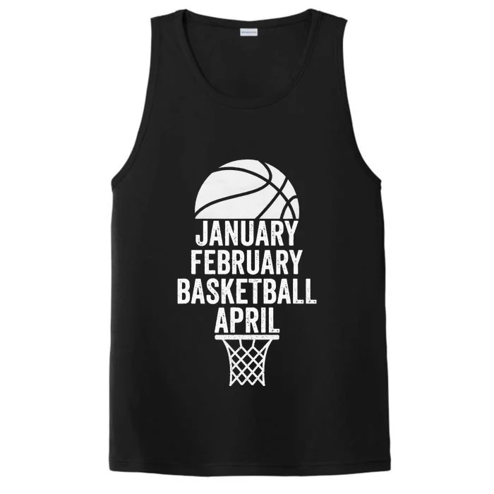 January February Basketball April Funny Basketball Season Performance Tank