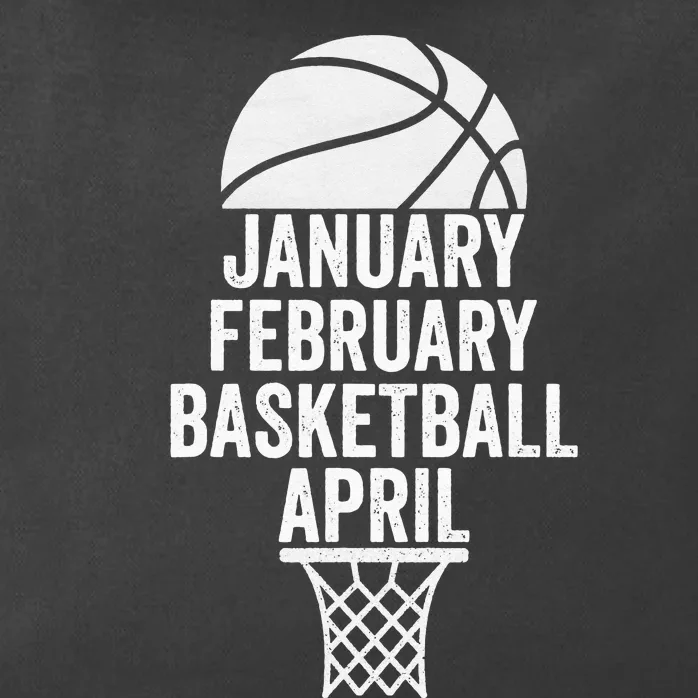 January February Basketball April Funny Basketball Season Zip Tote Bag