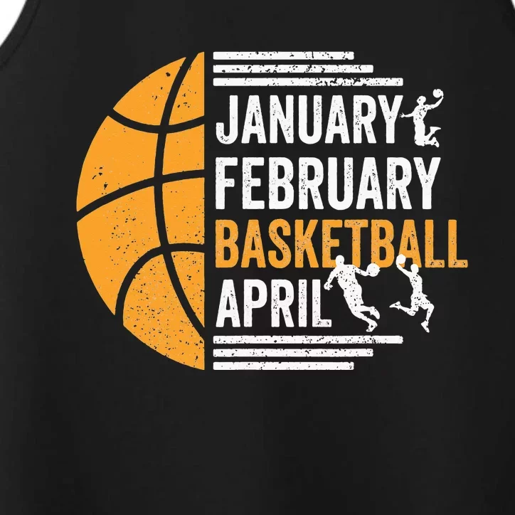 January February Basketball April Funny Basketball Season Performance Tank