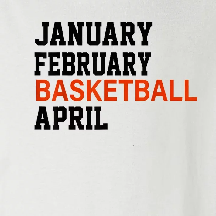 January February Basketball April Madness College Toddler Long Sleeve Shirt