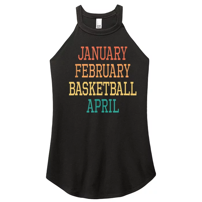 January February Basketball April For All Basketball Players Women’s Perfect Tri Rocker Tank