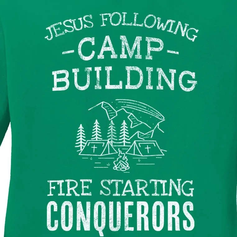 Jesus Following Camp Building Fire Starting Conquerors Based On Joshua 1:9 Ladies Long Sleeve Shirt