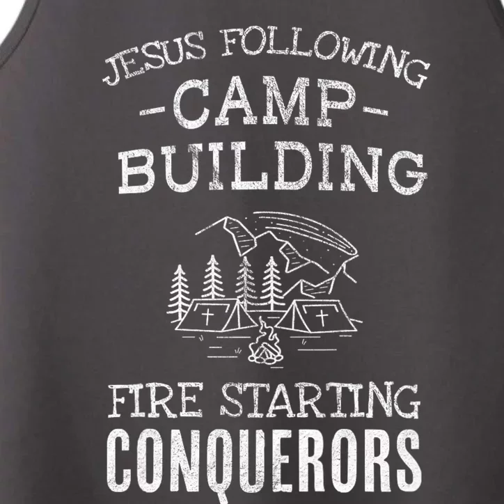 Jesus Following Camp Building Fire Starting Conquerors Based On Joshua 1:9 Performance Tank