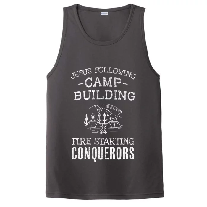 Jesus Following Camp Building Fire Starting Conquerors Based On Joshua 1:9 Performance Tank