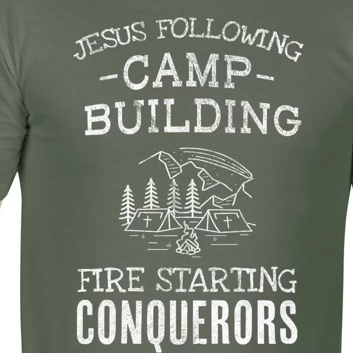 Jesus Following Camp Building Fire Starting Conquerors Based On Joshua 1:9 Comfort Colors T-Shirt