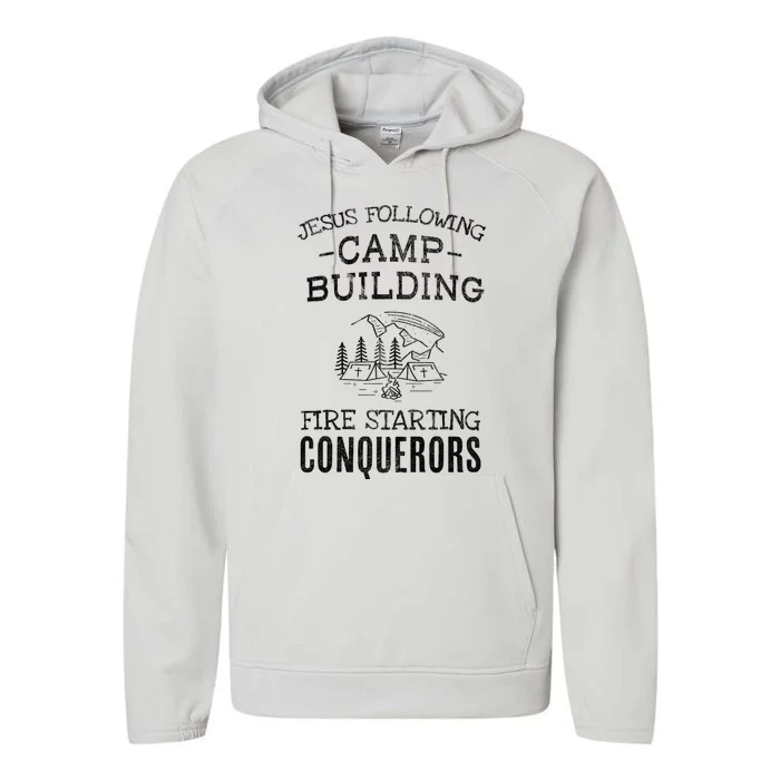 Jesus Following Camp Building Fire Starting Conquerors Based On Joshua 1:9 Performance Fleece Hoodie