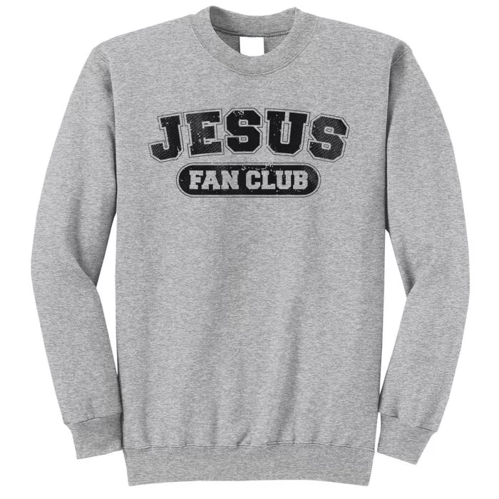 Jesus Fan Club Religious Christian Faith Palm Sunday Easter Tall Sweatshirt