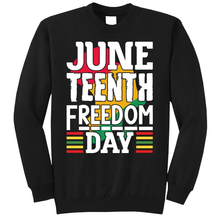 Juneteenth Freedom Day Tall Sweatshirt