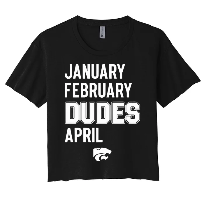 January February Dudes April Women's Crop Top Tee