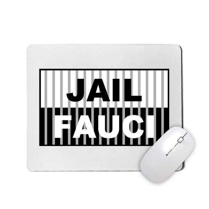 Jail Fauci Dr. Anthony Fauci Mousepad